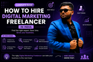 How to Hire a Digital Marketing Freelancer in India (Complete Guide)